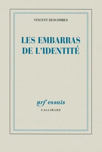Les embarras de l'identité