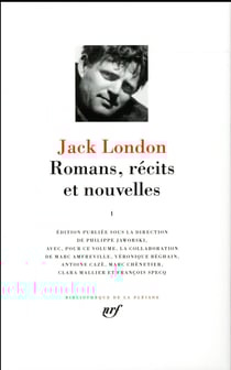 Jack London, romans, récits et nouvelles Tome 1