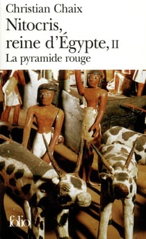 Nitocris, reine d'Egypte Tome 2 - la pyramide rouge