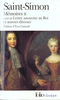 Mémoires t.2 - lettre anonyme au Roi et oeuvres diverses
