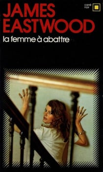La femme a abattre