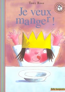 Je veux manger !