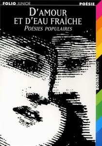 D'amour et d'eau fraiche - poésies populaires
