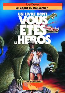 Loup solitaire Tome 14 : le captif du roi-sorcier