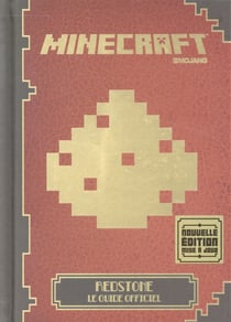 Minecraft : redstone, le guide officiel