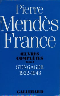 Oeuvres complètes Tome 1 - s'engager (1922-1943)