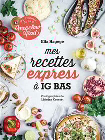 Mes recettes express à IG bas