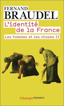 L'Identité de la France : Les hommes et les choses II
