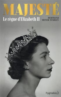 Majesté, le règne d'elizabeth ii