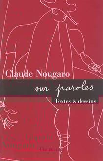 Claude Nougaro sur paroles - textes et dessins