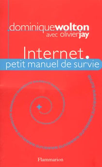 Internet : Petit manuel de survie