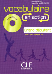 Vocabulaire en action - grand débutant avec 125 exercices