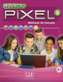 METHODE PIXEL : méthode de français - niveau 2 - livre de l'élève (édition 2016)