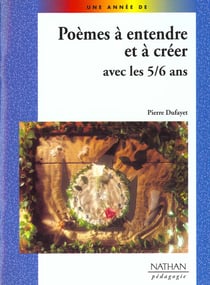 Poemes a entendre et a creer avec 5/6 a pedagogie coll. une annee de
