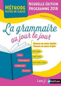 La grammaire au jour le jour - classes en cours double, classes en cours triple - programme 2016