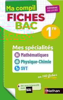 Ma compil fiches bac : mathématiques, physique-chimie, SVT - 1re (édition 2021)