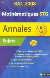 Annales abc du bac - sujets non corrigés - mathématiques - terminale stg (édition 2008)