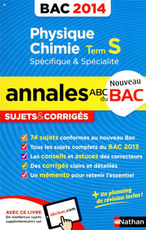 ANNALES BAC 2014 PHYS/CHIMIE TERM S SPECIFIQUE & SPECIALITE SUJETS & CORRIGES N06
