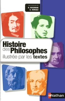 Histoire des philosophes illustrée par les textes (édition 2010)