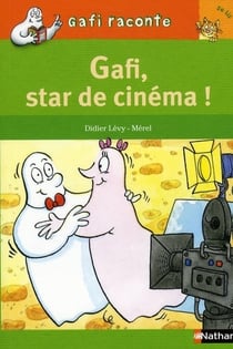 Gafi, star de cinéma !  niveau 2, je lis
