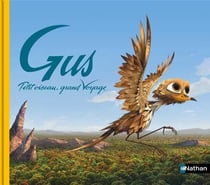 Gus - petit oiseau, grand voyage