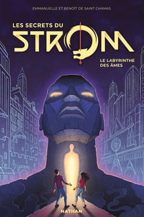 Strom - saison 2 - les secrets du Strom Tome 1 : le labyrinthe des âmes