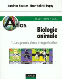 Atlas de biologie animale t.1 les grands plans d'organisation