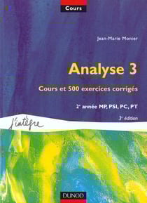 Analyse 3 - cours et exercices corriges 2e annee mp psi pc pt