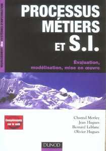 Processus métiers et S.I. - évaluation, modélisation, mise en oeuvre