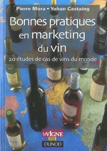Bonnes pratiques en marketing du vin - 25 cas concrets