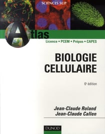 Atlas de biologie cellulaire (6e édition)