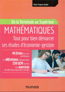 Mathématiques - Tout pour bien démarrer ses études d'économie-gestion - De la Terminale au Supérieur