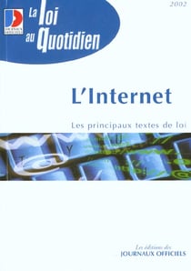 L'internet - les principaux textes de loi