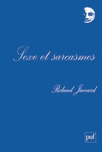 Sexe et sarcasmes