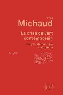 La crise de l'art contemporain (3e édition)