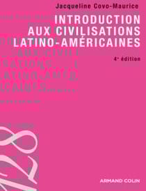 Introduction aux civilisations latino-américaines (4e édition)