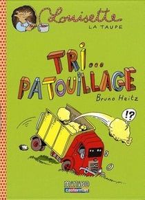 Louisette la taupe - t06 - tri-patouillage
