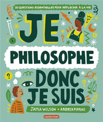 Je philosophe donc je suis
