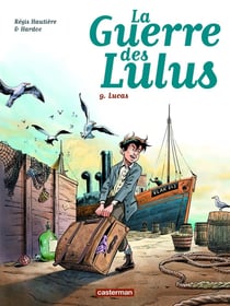 La guerre des Lulus Tome 9 : Lucas