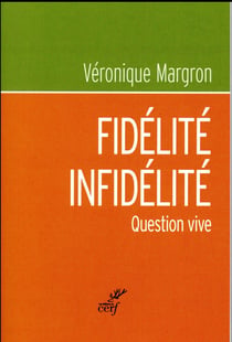 Fidélité - infidélité - question vive