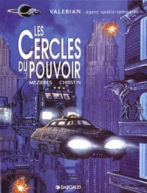 Valérian Tome 15 : les cercles du pouvoir
