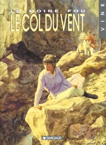 Le moine fou Tome 4 : le col du vent
