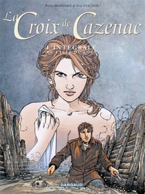 La croix de Cazenac : Intégrale vol.2 : Tomes 4 à 6 : cycle du loup
