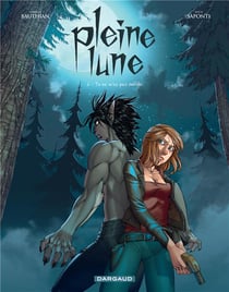 Pleine lune Tome 2 - tu ne m'as pas oubliée