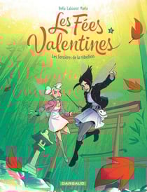 Les fées Valentines Tome 5 : les sorcières de la rébellion