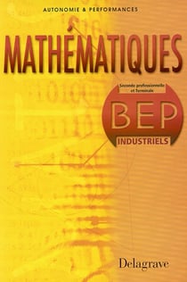 Mathématiques - bep industriel (édition 2003)