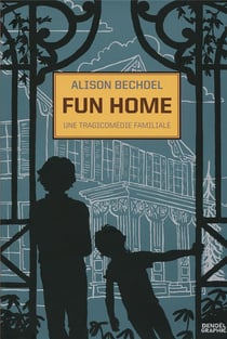 Fun home - une tragicomedie familiale