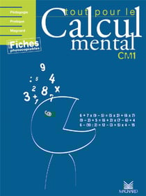 Tout pour le calcul mental : CM1 - avec fiches photocopiables