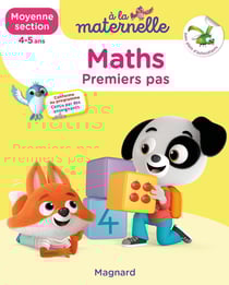 À la maternelle : maths - moyenne section - les premiers apprentissages de la maternelle