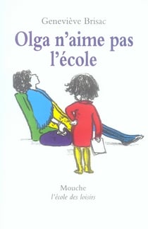Olga n'aime pas l'école